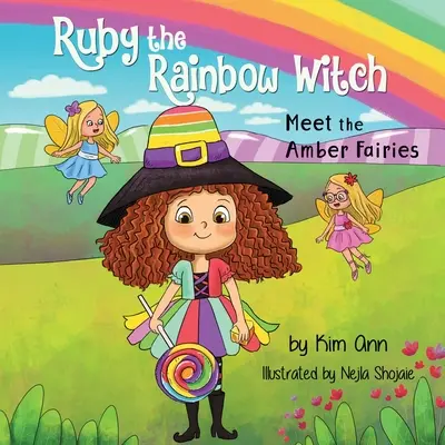 Ruby, duhová čarodějka: Seznamte se s jantarovými vílami - Ruby the Rainbow Witch: Meet the Amber Fairies