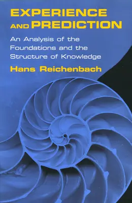 Zkušenost a predikce: Analýza základů a struktury poznání - Experience and Prediction: An Analysis of the Foundations and the Structure of Knowledge