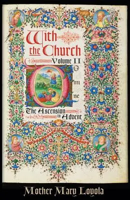 S církví, 2. díl: Od nanebevstoupení do adventu - With the Church, Volume 2: The Ascension to Advent