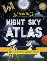 Úžasný atlas noční oblohy - Amazing Night Sky Atlas