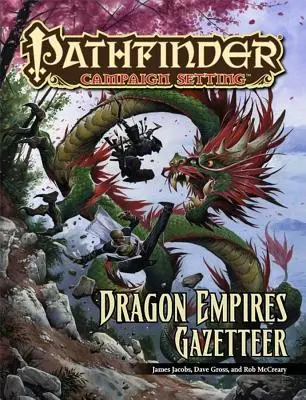Pathfinder Campaign Setting: Dragon Empires Gazetteer (příručka) - Pathfinder Campaign Setting: Dragon Empires Gazetteer