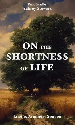 O krátkosti života - On the Shortness of Life