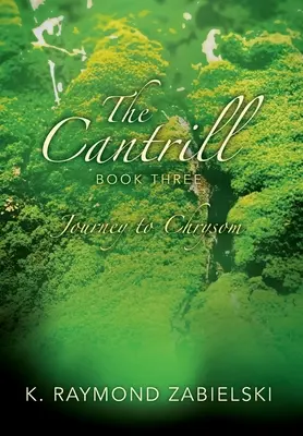 Cantrill Book Three: Cesta do Chrysomu - The Cantrill Book Three: Journey to Chrysom