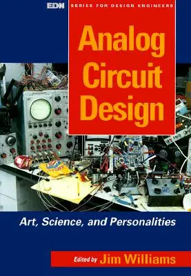 Návrh analogových obvodů: Umění, věda a osobnosti - Analog Circuit Design: Art, Science and Personalities