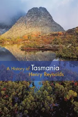Dějiny Tasmánie - A History of Tasmania