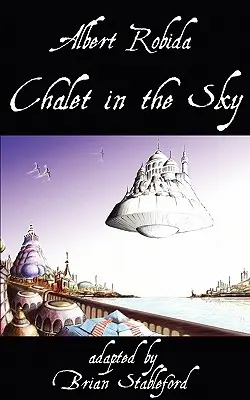 Chata v oblacích - Chalet in the Sky