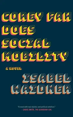 Corey Fah dělá sociální mobilitu - Corey Fah Does Social Mobility