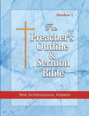 Kazatelská osnova a Bible ke kázání-NIV-Matouš 1: kapitoly 1-15 - Preacher's Outline & Sermon Bible-NIV-Matthew 1: Chapters 1-15