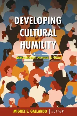 Rozvoj kulturní pokory: Přijměte rasu, privilegia a moc. - Developing Cultural Humility: Embracing Race, Privilege, and Power