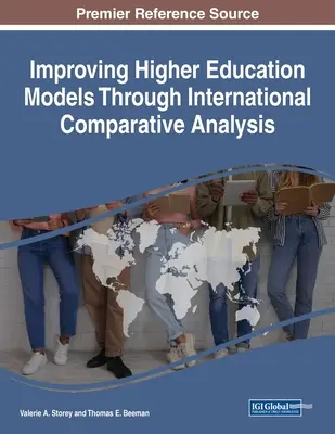 Zlepšení modelů vysokoškolského vzdělávání prostřednictvím mezinárodní srovnávací analýzy - Improving Higher Education Models Through International Comparative Analysis