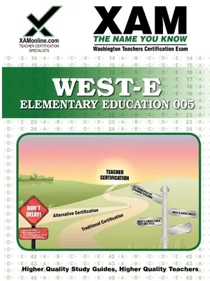 West-E Elementary Education Teacher Certification Test Prep Study Guide (Příručka pro přípravu na testování učitelů) - West-E Elementary Education Teacher Certification Test Prep Study Guide