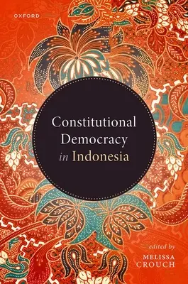 Ústavní demokracie v Indonésii - Constitutional Democracy in Indonesia