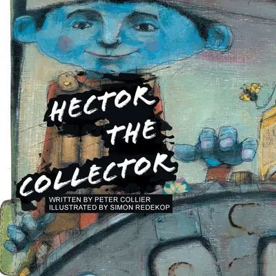 Sběratel Hektor - Hector the Collector