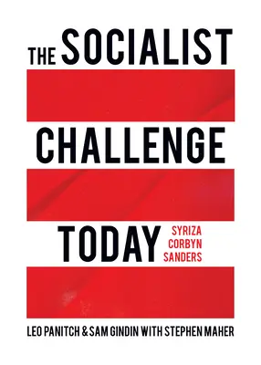 Socialistická výzva dnes: Syriza, Corbyn, Sanders - The Socialist Challenge Today: Syriza, Corbyn, Sanders