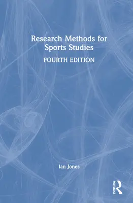 Výzkumné metody pro sportovní studia - Research Methods for Sports Studies