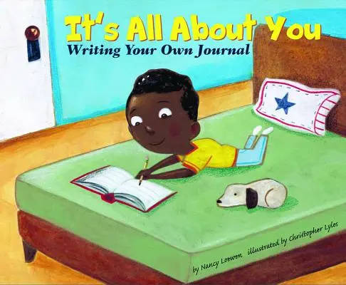 Je to všechno o tobě: Psaní vlastního deníku - It's All about You: Writing Your Own Journal