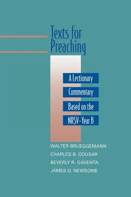 Texty ke kázání, rok B: Komentář k lekcionáři podle NRSV - Texts for Preaching, Year B: A Lectionary Commentary Based on the NRSV