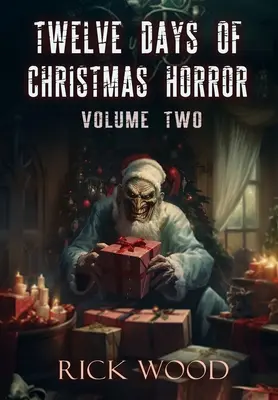 Dvanáct dní vánočního hororu svazek druhý - Twelve Days of Christmas Horror Volume Two