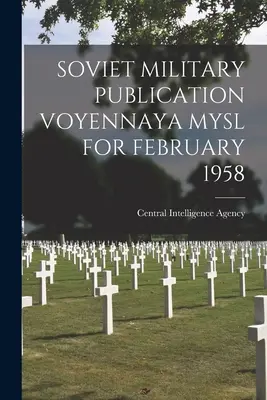 Sovětská vojenská publikace Vojennaja mysl za únor 1958 - Soviet Military Publication Voyennaya Mysl for February 1958