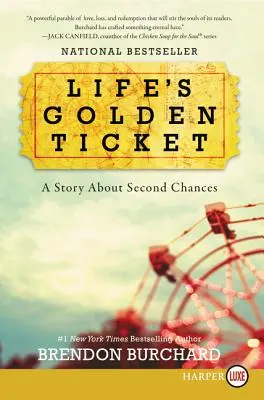 Zlatá vstupenka do života: Příběh o druhé šanci - Life's Golden Ticket: A Story about Second Chances