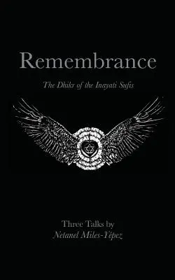 Vzpomínka: Dhikr súfistů z Inajati - Remembrance: The Dhikr of the Inayati Sufis