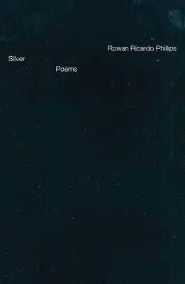 Stříbro: Básně - Silver: Poems