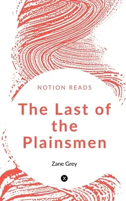 Poslední z prostých lidí - The Last of the Plainsmen