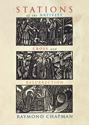 Narození Páně, křížová cesta a vzkříšení - Stations of the Nativity, Cross and Resurrection