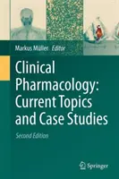 Clinical Pharmacology: Aktuální témata a případové studie - Clinical Pharmacology: Current Topics and Case Studies
