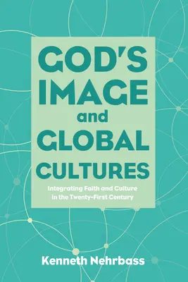 Boží obraz a globální kultury - God's Image and Global Cultures