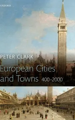 Evropská města a městečka: 400-2000 - European Cities and Towns: 400-2000