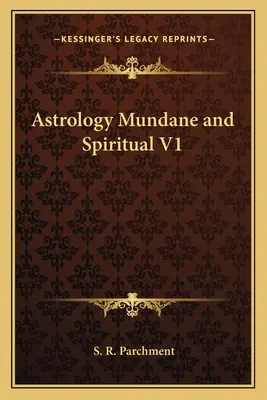 Astrologie světská a duchovní V1 - Astrology Mundane and Spiritual V1