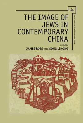 Obraz Židů v současné Číně - The Image of Jews in Contemporary China