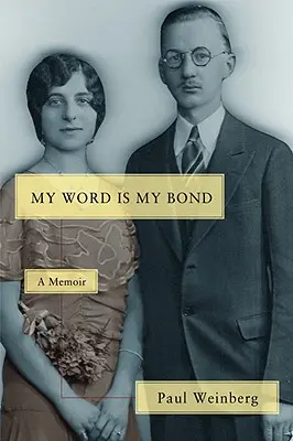Mé slovo je mým poutem: Vzpomínky - My Word Is My Bond: A Memoir