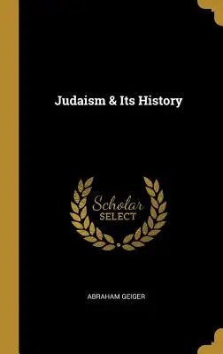 Judaismus a jeho dějiny - Judaism & Its History