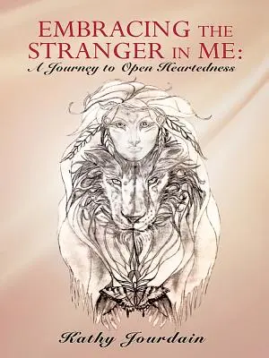Přijmout cizince v sobě: Cesta k otevřenosti srdce - Embracing the Stranger in Me: A Journey to Open Heartedness