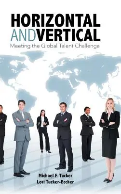 Horizontální a vertikální: Vydejte se na cestu ke globální výzvě v oblasti talentů - Horizontal and Vertical: Meeting the Global Talent Challenge