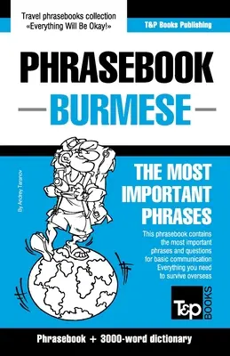 Frázový slovník - barmština - nejdůležitější fráze: Frázová příručka a slovníček o 3000 slovech. - Phrasebook - Burmese - The most important phrases: Phrasebook and 3000-word dictionary