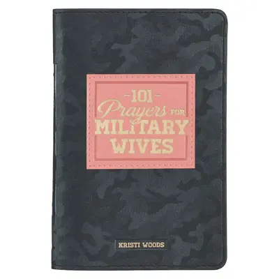 101 modliteb pro manželky vojáků Dárková kniha z umělé kůže - 101 Prayers for Military Wives Faux Leather Gift Book