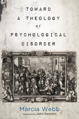 K teologii psychické poruchy - Toward a Theology of Psychological Disorder