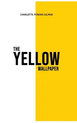 Žlutá tapeta - The Yellow Wallpaper
