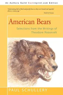 Američtí medvědi: Výběr ze spisů Theodora Roosevelta - American Bears: Selections from the Writings of Theodore Roosevelt