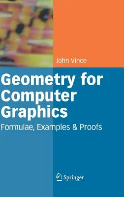 Geometrie pro počítačovou grafiku: Vzorce, příklady a důkazy - Geometry for Computer Graphics: Formulae, Examples and Proofs