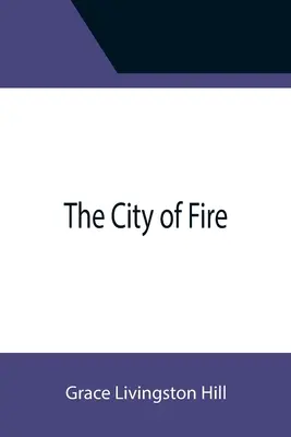 Město ohně - The City of Fire