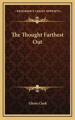 Myšlenka nejdále venku - The Thought Farthest Out