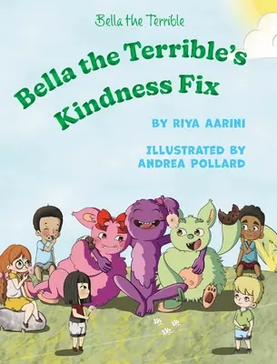 Náprava laskavosti Belly Hrozné - Bella the Terrible's Kindness Fix