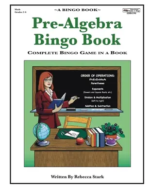 Pre-Algebra Bingo Book: Kompletní bingo hra v knize - Pre-Algebra Bingo Book: Complete Bingo Game In A Book
