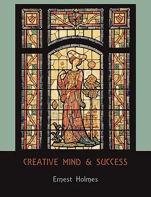 Tvořivá mysl a úspěch - Creative Mind and Success