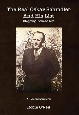 Skutečný Oskar Schindler a jeho seznam - Paperback - The Real Oskar Schindler and His List - Paperback