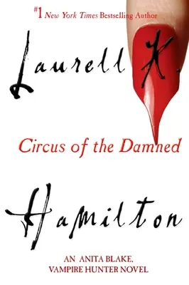 Cirkus prokletých: An Anita Blake, Vampire Hunter Novel - Krucifix - 30 - Circus of the Damned: An Anita Blake, Vampire Hunter Novel